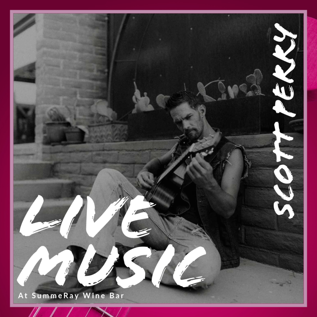 Live Music – Scott Perry